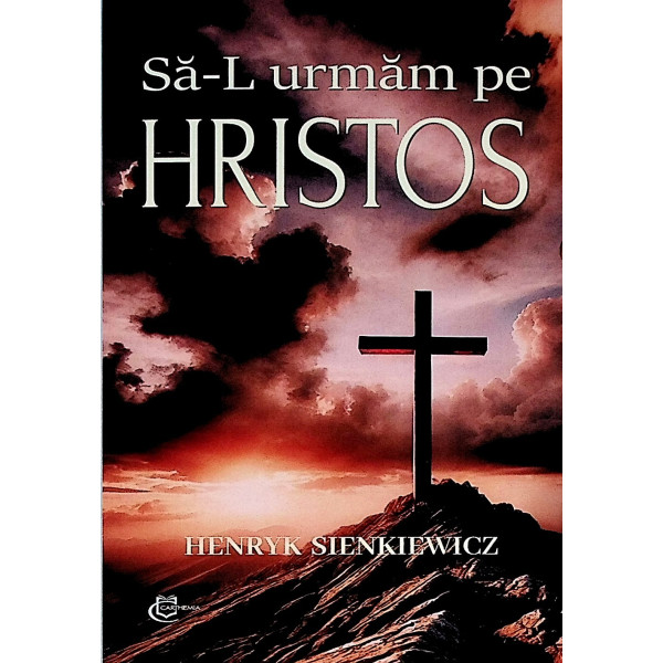 Sa-l urmam pe Hristos