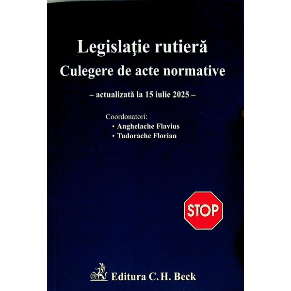 Legislatie rutiera. Culegere de acte normative