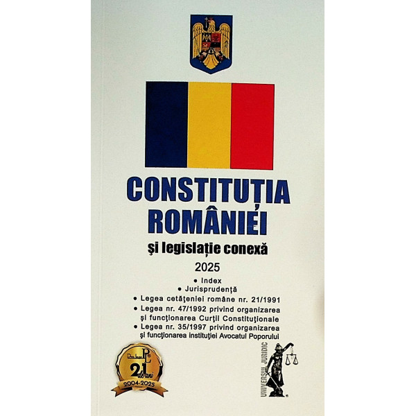 Constitutia Romaniei si legislatie conexa