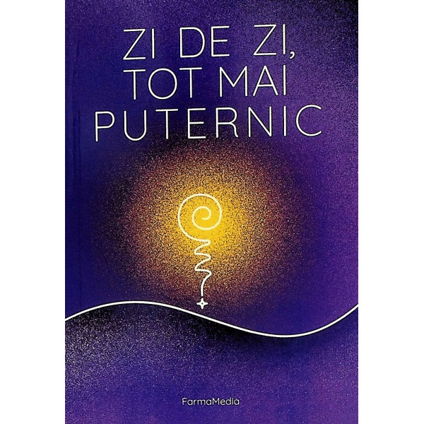 Zi de zi, tot mai puternic