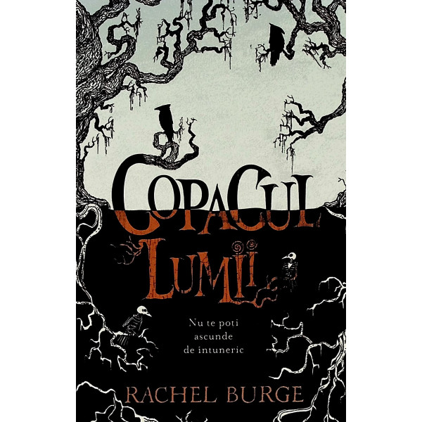 Copacul lumii. Nu te poti ascunde de intuneric