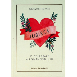 Iubirea. O celebrare a...