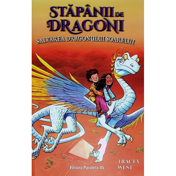 Stapanii de dragon. Salvarea dragonului soarelui