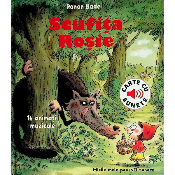 Scufita Rosie. Carte cu sunete