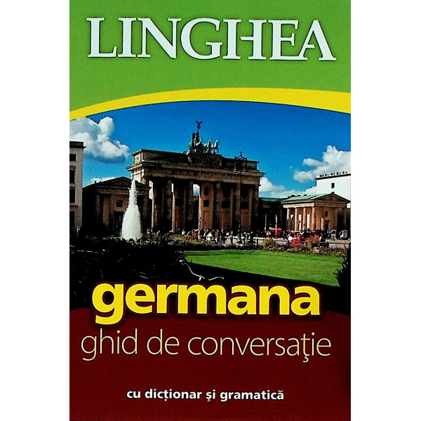 Germana. Ghid de conversatie cu dictionar si gramatica