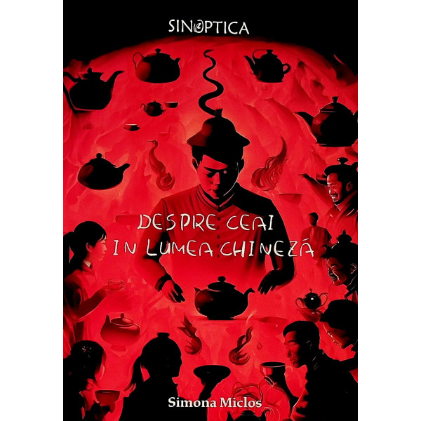 Despre ceai in lumea chineza