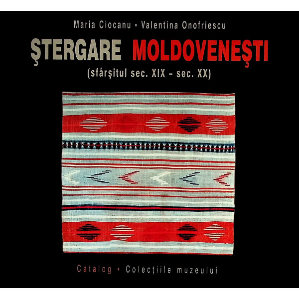 Stergare moldovenesti (sfarsitul sec. XIX - sec. XX)