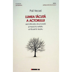 Lumea tacuta a actorului....