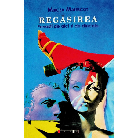 Regasirea. Povesti de aici...