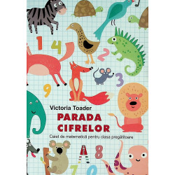 Parada cifrelor. Caiet de...