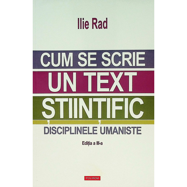 Cum se scrie un text stiintific. Disciplinele umaniste