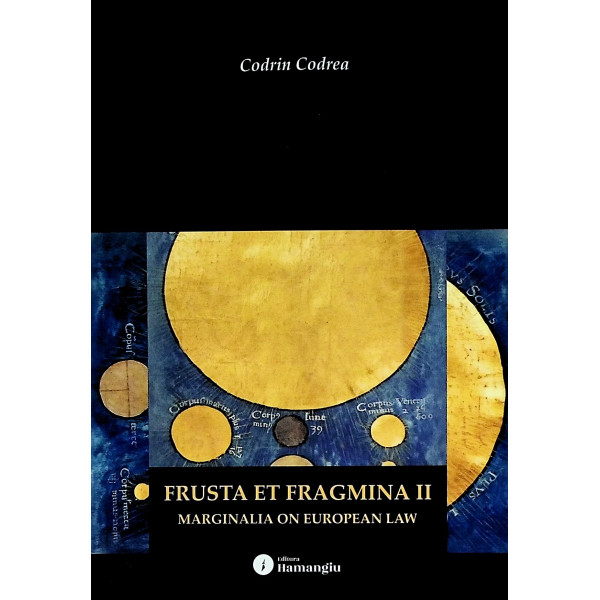 Frusta et fragmina II Marginalia on European Law