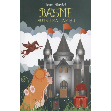 Basme. Budulea Taichii