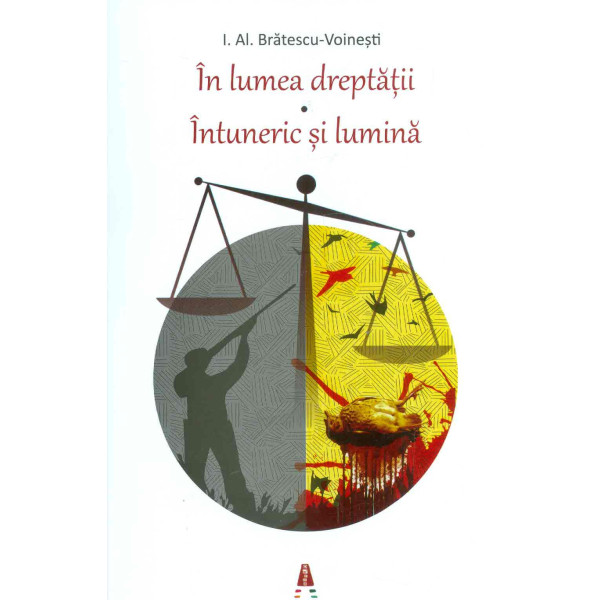 In lumea dreptatii. Intuneric si lumina