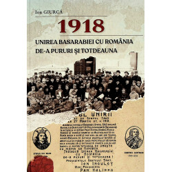 1918 - Unirea Basarabiei cu...