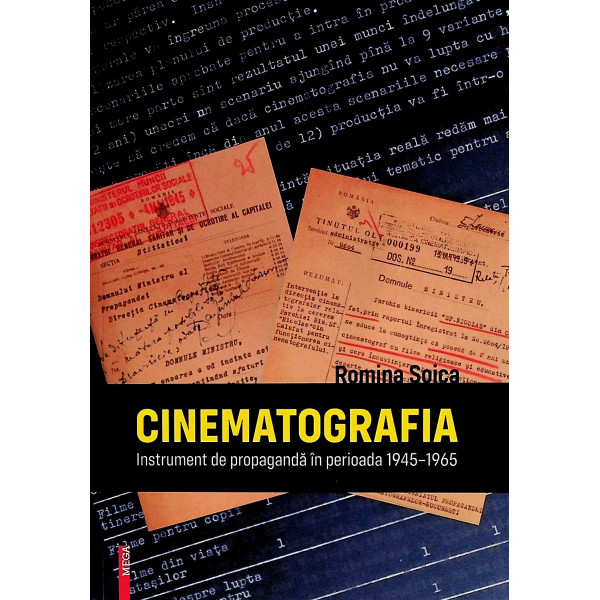 Cinematografia. Instrument de propaganda in perioada 1945-1965