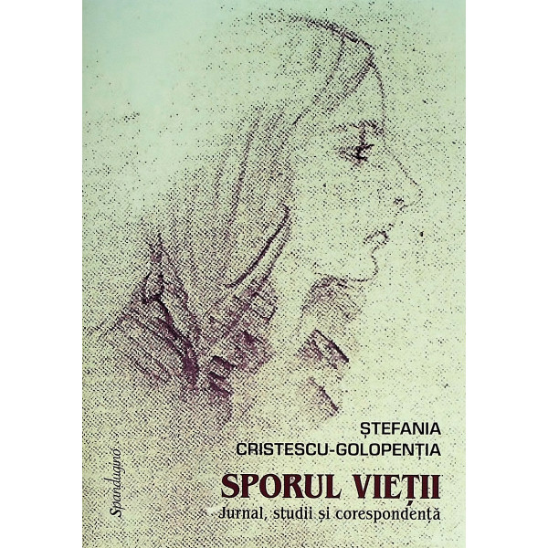 Sporul vietii. Jurnal, studii si corespondenta