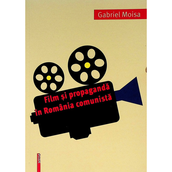Film si propaganda in Romania comunista