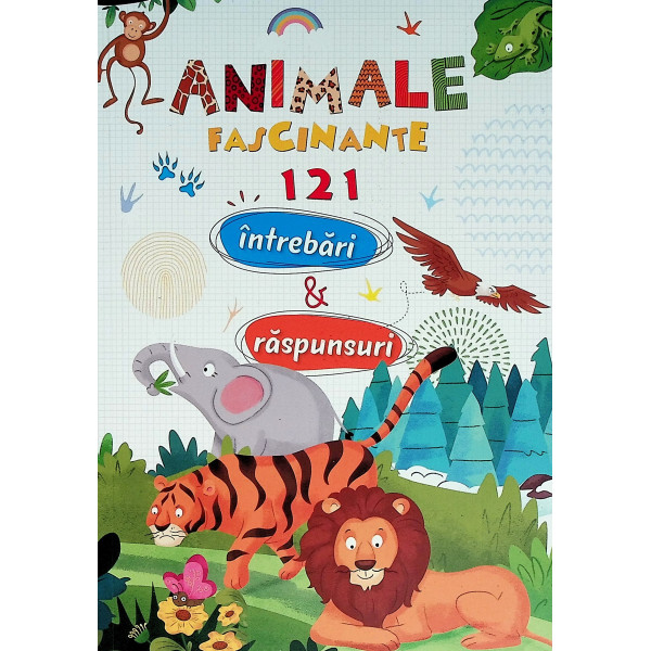 Animale fascinante. 12 intrebari & raspunsuri