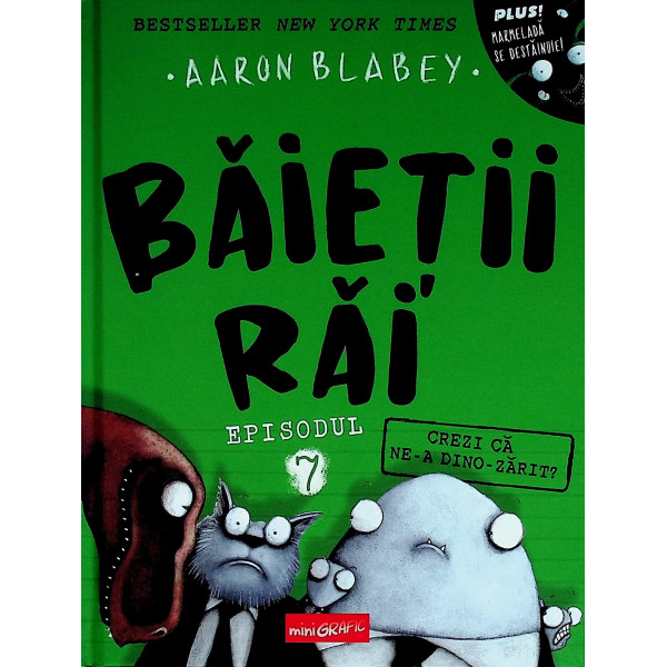 Baietii rai, vol. VII -Crezi ca ne-a Dino-zarit?