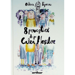 8 povestiri de pe Calea...