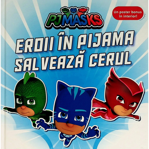Eroii in pijama salveaza cerul