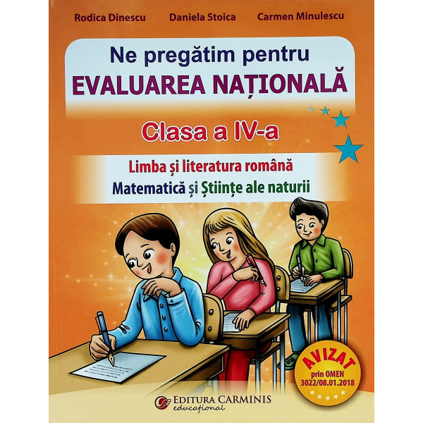 Limba si literatura romana. Matematica si Stiinte ale naturii, clasa a IV-a - Ne pregatim pentru Evaluarea Nationala