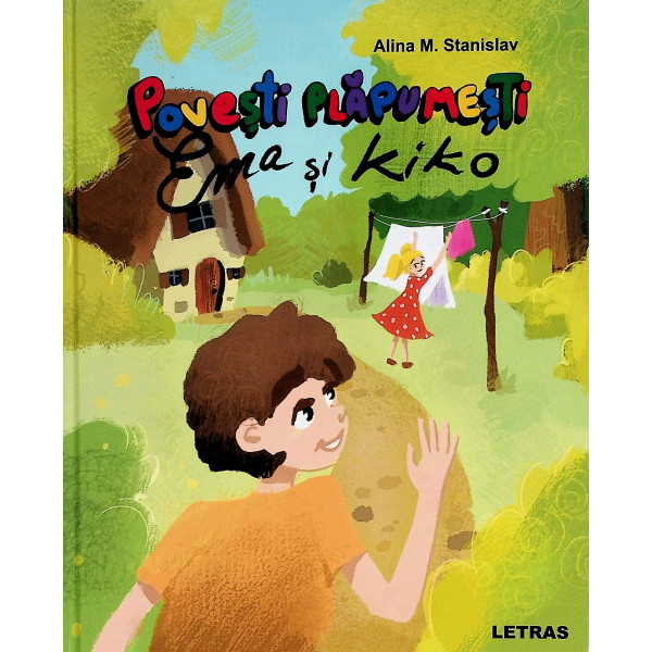 Povesti plapumesti. Ema si Kiko