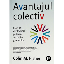 Avantajul colectiv. Cum sa...