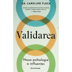 Validarea. Noua psihologie a influentei