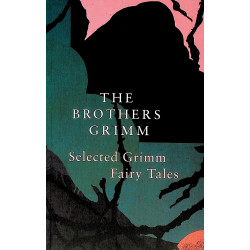 Selected Grimm Fairy Tales