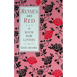 Roses are Red. A Book for Lovers