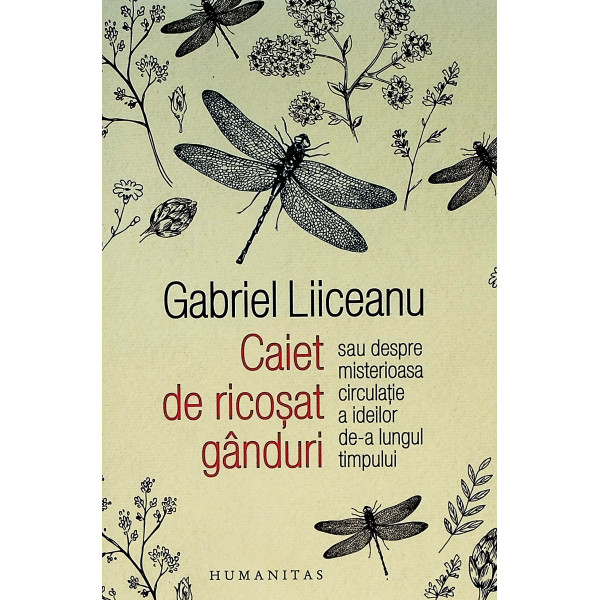 Caiet de ricosat ganduri sau despre misterioasa circulatie a ideilor de-a lungul timpului