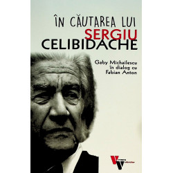 In cautarea lui Sergiu Celibidache
