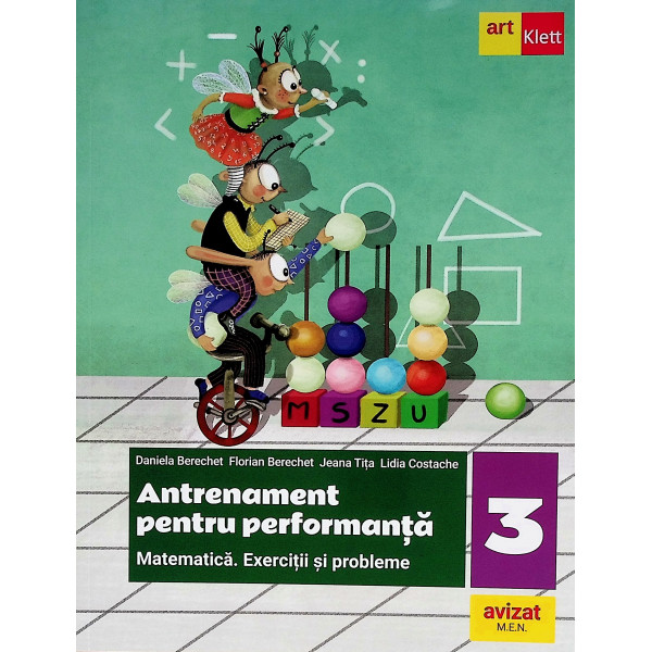 Antrenament pentru performanta, clasa a III-a. Matematica. Exercitii si probleme