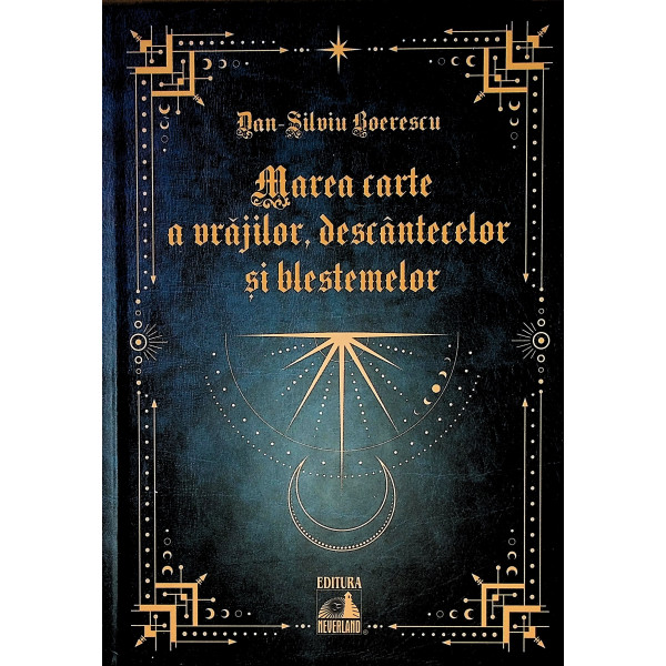 Marea carte a vrajilor, descantecelor si blestemelor