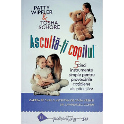 Asculta-ti copilul. Cinci...