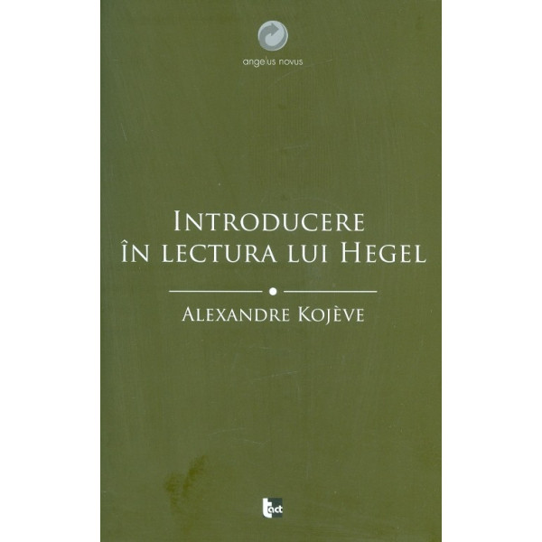 Introducere in lectura lui Hegel
