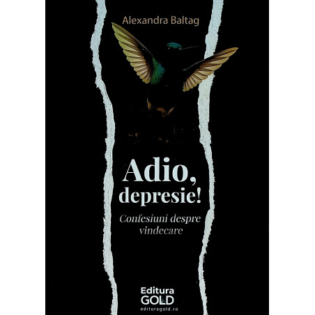 Adio, depresie! Confesiuni...