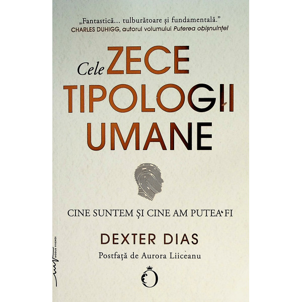 Cele zece tipologii umane. Cine suntem si cineam putea fi