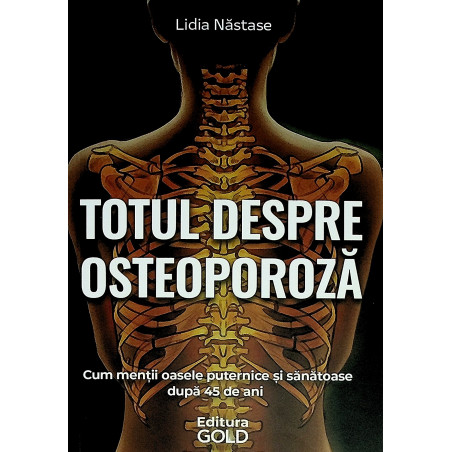 Totul despre osteoporoza....