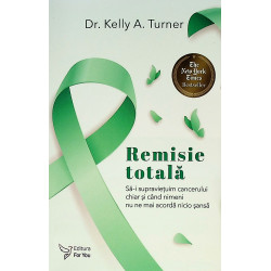 Remisie totala. Sa-i supravietuim cancerului chiar si cand nimeni nu ne mai acorda nicio sansa