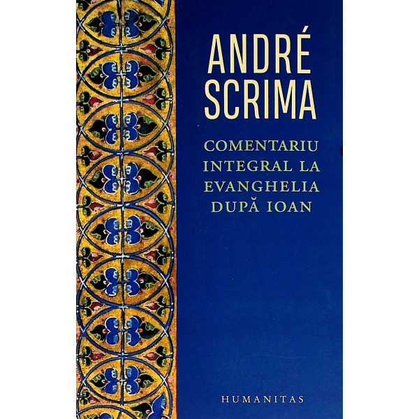 Comentariu integral la Evanghelia dupa Ioan