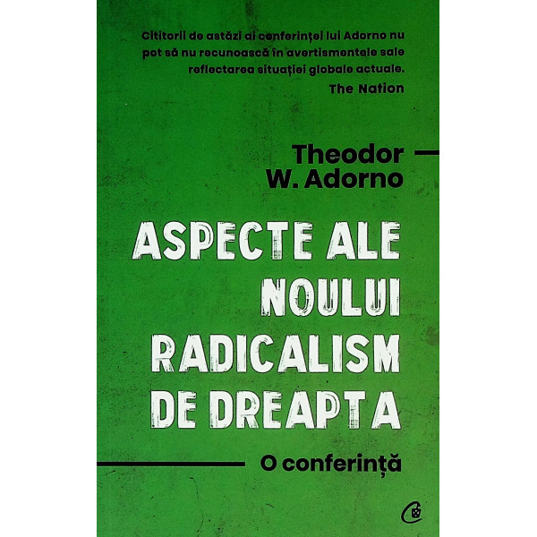 Aspecte ale noului radicalism de dreapta. O conferinta