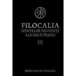 Filocalia Sfintelor nevointe ale desevirsirii, vol. III