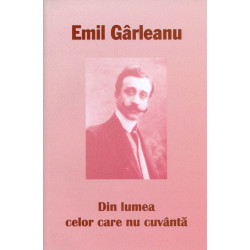 Din lumea celor care nu cuvanta