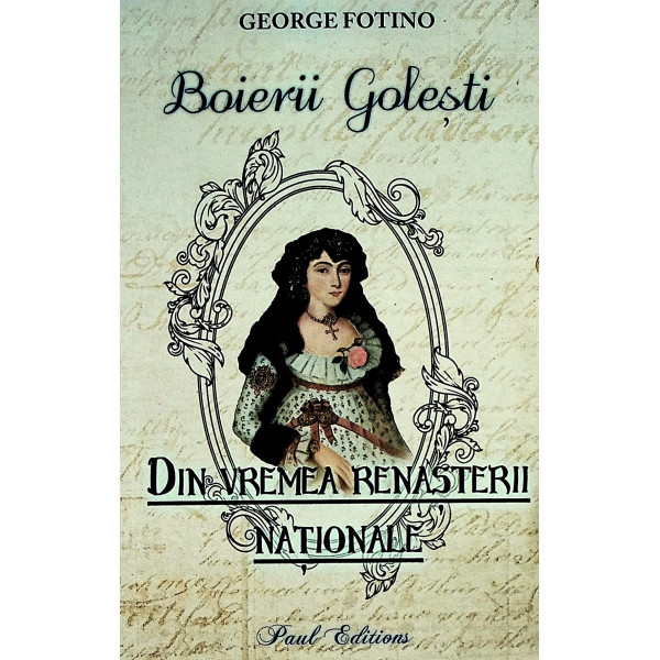Din vremea Renasterii Nationale, vol. I - Boierii Golesti