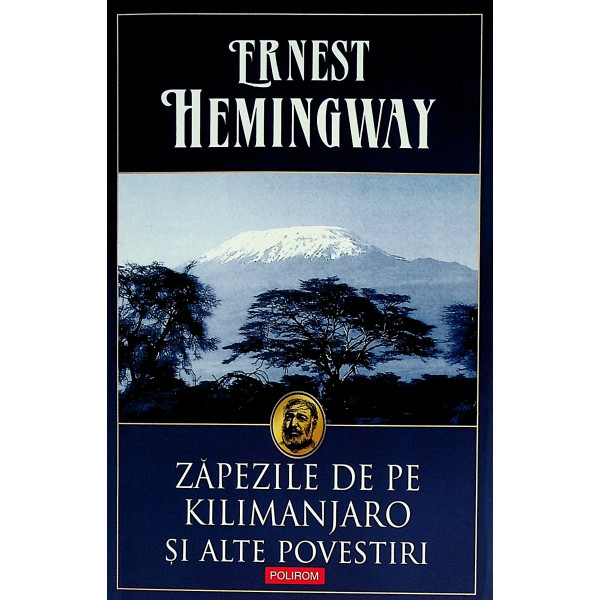 Zapezile de pe Kilimanjaro si alte povestiri