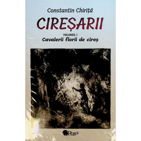 Ciresarii, vol. I-II-III-IV-V
