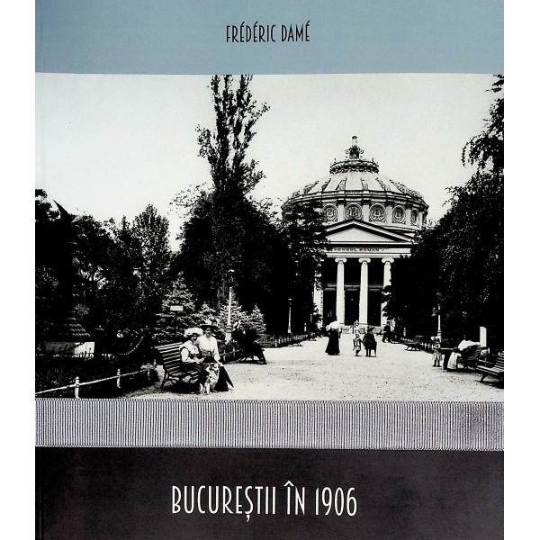 Bucurestii in 1906